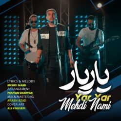دانلود آهنگ مهدی نامی یار یار